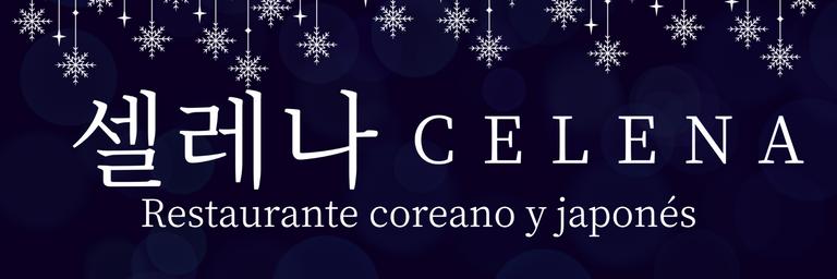 Celena - Restaurante Coreano y Japonés